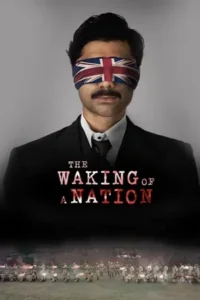 The Waking of a Nation (2025) [Hindi + Multi Audio] Season 1  WEB Series 720p | 1080p