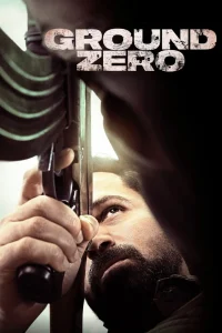 Ground Zero (2025) WEB-DL {Hindi ORG. DD5.1} Movie 480p | 720p | 1080p