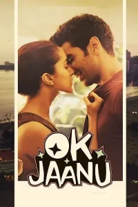 OK Jaanu (2017) Blu-Ray {Hindi DD5.1} Movie 480p | 720p | 1080p