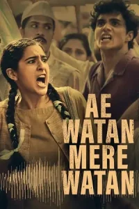 Ae Watan Mere Watan (2024) Hindi Full Movie AMZN WEB-DL 480p | 720p | 1080p | 4k