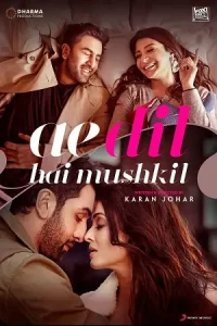 Ae Dil Hai Mushkil (2016) Hindi Full Movie 480p | 720p | 1080p