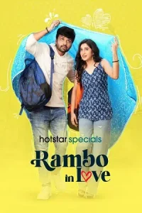 Rambo In Love (2025) Season 1 [S01E20 Added] Dual Audio {Hindi + Telugu} WEB-DL