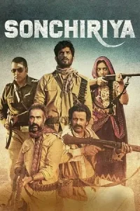 Sonchiriya (2019) WEBRip Hindi Full Movie 480p | 720p | 1080p