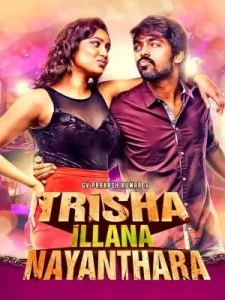 Trisha Illana Nayanthara (2015) ORG. Dual Audio [Hindi – Tamil] UnCut Movie 480p | 720p | 1080p