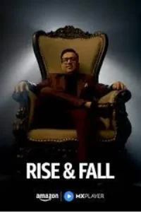 Rise and Fall (Season 1) Hindi TV-Show [S01E37 Added] 480p | 720p | 1080p