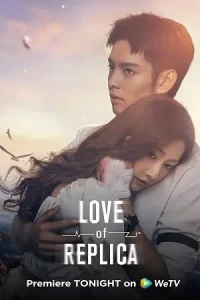 Love of Replica (Season 1) Dual Audio {Hindi-Chinese} Series WEB-DL
