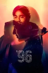 96 (2018) HDRip Hindi Dubbed Full Movie 480p | 720p | 1080p